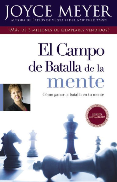 El campo de batalla de la mente: Cómo ganar la batalla en tu mente (Battlefield of the Mind)