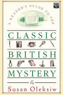 The Readers Guide to the Classic British Mystery