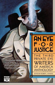 Title: An Eye for Justice: The Third Private Eye Writers of America Anthology, Author: Robert J. Randisi
