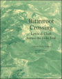 Bitterroot Crossing