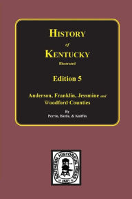 Title: History of Kentucky: the 5th Edition: the 5th Edition: Kentucky, a History of the State., Author: Perrin