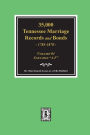 Thirty-Five Thousand Tennessee Marriage Records and Bonds