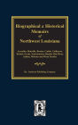 Biographical and Historical Memoirs of Northwest Louisiana