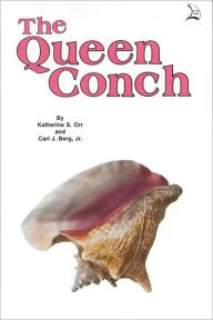 Title: Queen Conch, Author: Katherine S. Orr