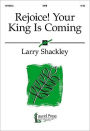 Rejoice! Your King Is Coming