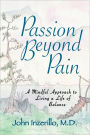Passion Beyond Pain