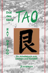 Title: The Tao of Being, Author: Ray Grigg