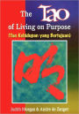 The Tao Of Living On Purpose