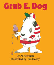 Title: Grub E. Dog, Author: Al Newman