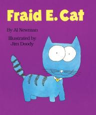 Title: Fraid E. Cat, Author: Al Newman