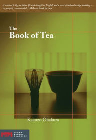 Title: The Book of Tea, Author: Kakuzo Okakura