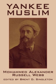 Title: Yankee Muslim, Author: John Hansen Gurley