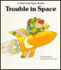 Trouble in Space