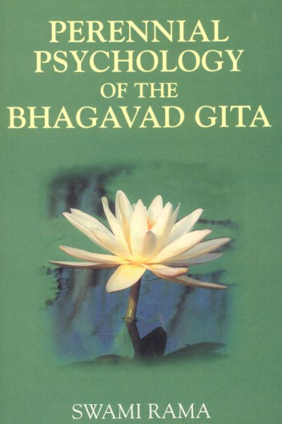 Perennial Psychology of the Bhagavad Gita