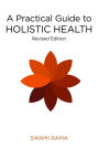 Practical Guide to Holistic Health