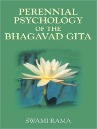 Perennial Psychology of the Bhagavad Gita