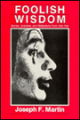 Foolish Wisdom: Stories, Activities and Reflections from Ken Feit
