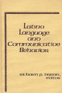 Latino Language and Communicative Behavior