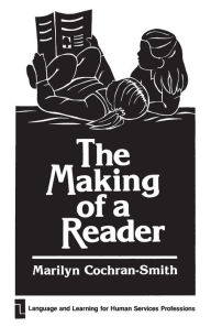 Title: The Making of a Reader / Edition 1, Author: Bloomsbury Academic