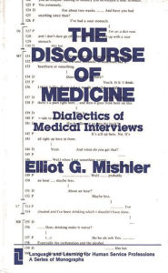 Title: The Discourse of Medicine: Dialectics of Medical Interviews, Author: Bloomsbury Academic