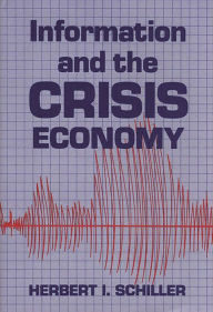 Title: Information and the Crisis Economy, Author: Bloomsbury Academic