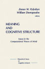 Meaning and Cognitive Structure: Issues in the Computational Theory of Mind