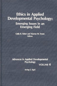 Title: Ethics in Applied Developmental Psychology: Emerging Issues in an Emerging Field, Author: Celia B. Fisher