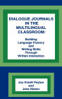 Dialogue Journals in the Multilingual Classroom: Building Language Fluency and Writing Skills Through Written Interaction