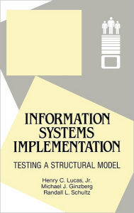 Title: Information Systems Implementation: Testing a Structural Model, Author: Henry C. Lucas Jr.