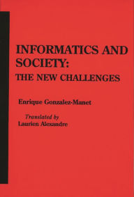 Title: Informatics and Society: The New Challenges, Author: Enrique Gonzalez-Manet