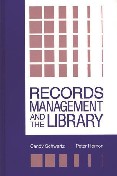 Records Management and the Library: Issues and Practices