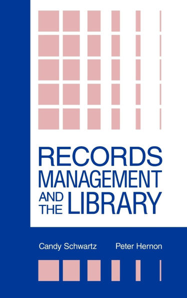 Records Management and the Library: Issues and Practices
