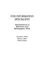 For Information Specialists: Interpretations of References and Bibliographic Work