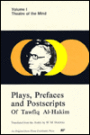 Plays, Prefaces and Postscripts of Tawfiq Al-Hakim: Theater of the Mind