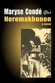 Title: Hérémakhonon, Author: Maryse Condé