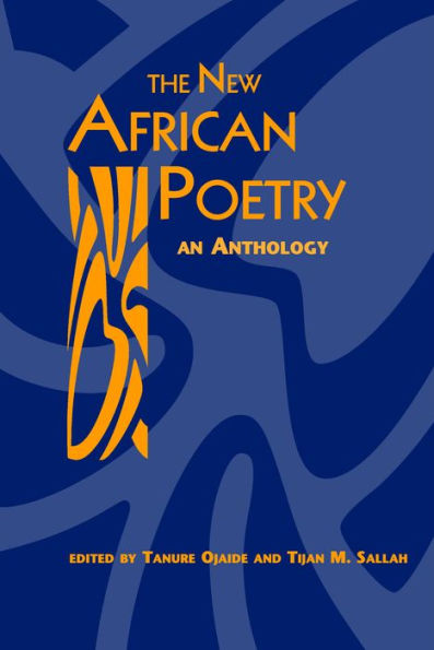 The New African Poetry: An Anthology / Edition 1