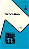 Secession: The Disruption of the American Republic, 1844-1861
