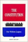 Constitution: Our Written Legacy / Edition 1