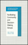 Facilitating Community and Decision-Making Groups