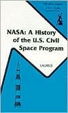 NASA: A History of the U. S. Civil Space Program