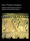 Eius Virtutis Studios: Classical and Postclassical Studies in Memory of Frank Edward Brown