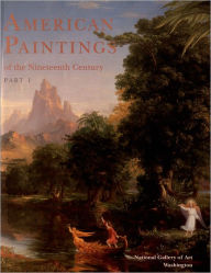 American Paintings of the Nineteenth Century, Part I / Edition 1