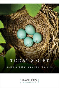 Title: Today's Gift: Daily Meditations for Families, Author: Anonymous