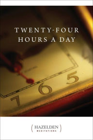 Title: Twenty-Four Hours a Day, Author: Anonymous