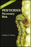 Pesticides: Necessary Risk