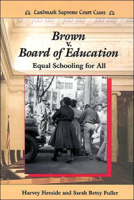 Brown v. Board of Education: Equal Schooling for All