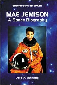 Mae Jemison: A Space Biography