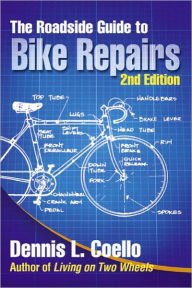 Title: Roadside Guide to Bike Repairs - second edition, Author: Dennis Coello