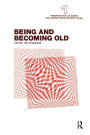 Being and Becoming Old