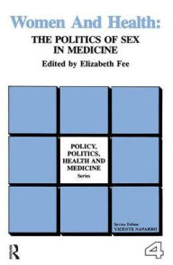 Title: Women and Health: The Politics of Sex in Medicine, Author: Elizabeth Fee